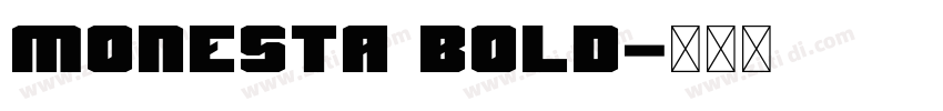 Monesta Bold字体转换 Monesta Bold字体转换